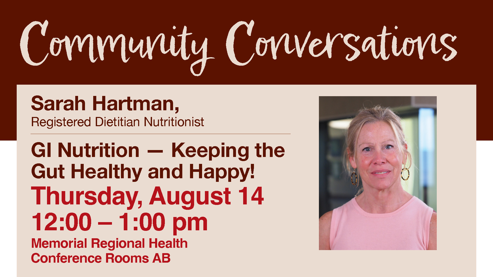 Flyer for a Community Conversations event featuring Sarah Hartman, Registered Dietitian Nutritionist, presenting 'GI Nutrition — Keeping the Gut Healthy and Happy!' on Thursday, August 14 from 12:00 to 1:00 pm at Memorial Regional Health, Conference Rooms AB. Includes a headshot of Sarah Hartman